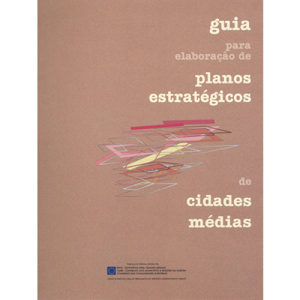 GUIA PARA ELABORAÇÃO DE PLANOS ESTRATÉGICOS DE CIDADES MÉDIAS