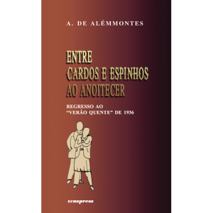 ENTRE CARDOS E ESPINHOS AO ANOITECER