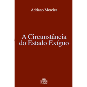 A CIRCUNSTÂNCIA DO ESTADO EXÍGUO