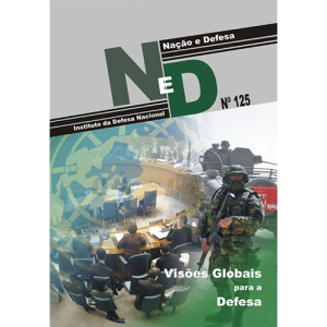 VISÕES GLOBAIS PARA A DEFESA – NAÇÃO & DEFESA Nº125