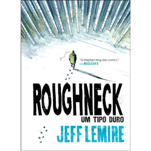 ROUGHNECK – UM TIPO DURO